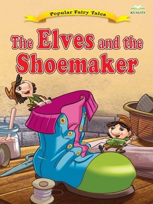 cover image of The Elves And The Shoemaker